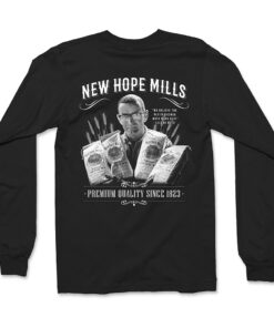 Long Sleeve Back; black with white "New Hope Mills" and "Premium Quality Since 1823" text with an image of Leland Weed holding bags pancake mix